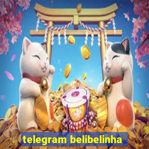 telegram belibelinha